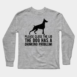 please close the lid the dog has a drinking problem! Long Sleeve T-Shirt